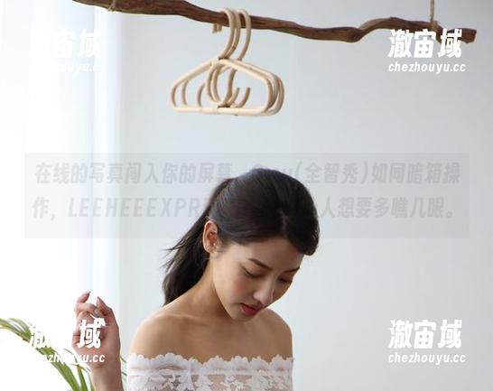 在线的写真闯入你的屏幕，G.su(全智秀)如同暗箱操作，LEEHEEEXPRESS-LEDG让人想要多瞧几眼。